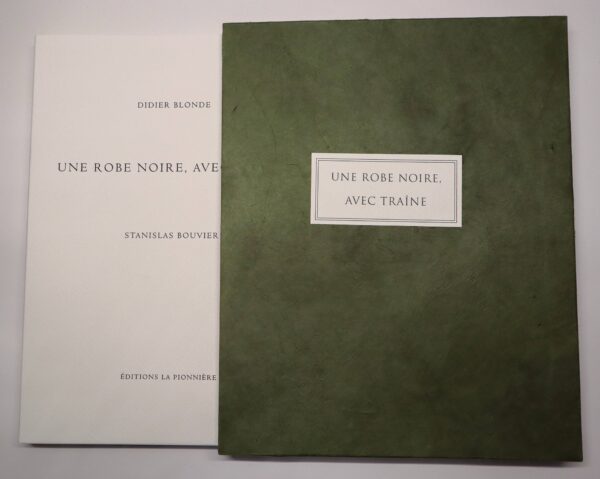 Didier Blonde, Une robe noire, avec traîne, avec dix hors-textes de Stanislas Bouvier