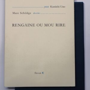 Kuniichi Uno, Rengaine ou mou rire, avec des dessins de Marc Schildge