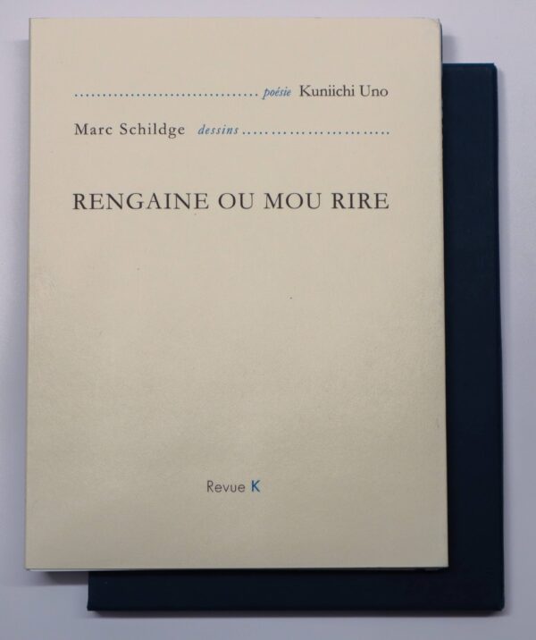 Kuniichi Uno, Rengaine ou mou rire, avec des dessins de Marc Schildge