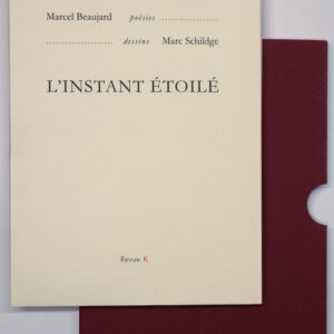 Marcel Beaujard, L’instant étoilé, avec des dessins de Marc Schildge