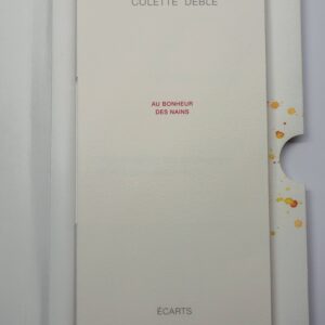 Louis Dire, Au Bonheur des nains, avec quatorze hors-textes de Colette Deblé