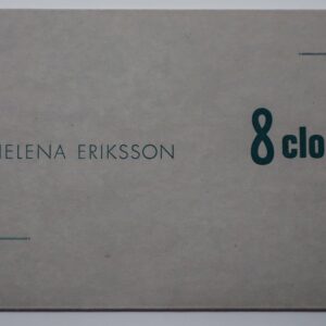 Helena Eriksson, 8 clos