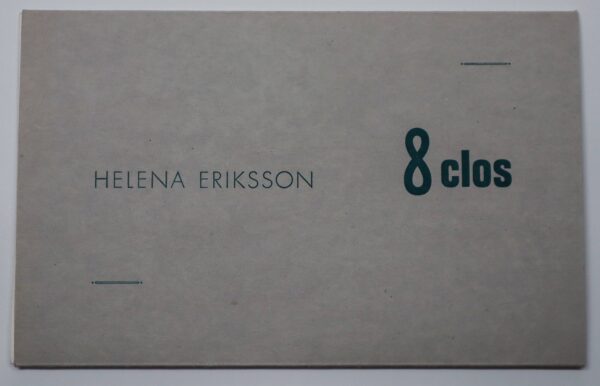 Helena Eriksson, 8 clos