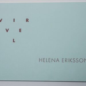 Helena Eriksson, Virvel
