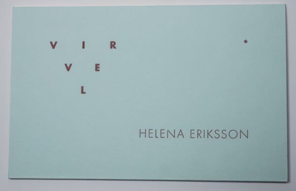 Helena Eriksson, Virvel