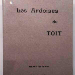Pierre Reverdy, Georges Braque, Les Ardoises du toit (1918, réédition)