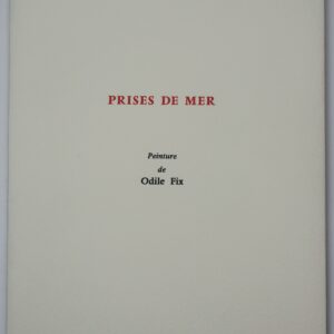 Antoine Emaz, Prises de mer, avec des peintures originales de Odile Fix