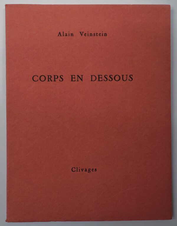 Alain Veinstein, Corps en dessous