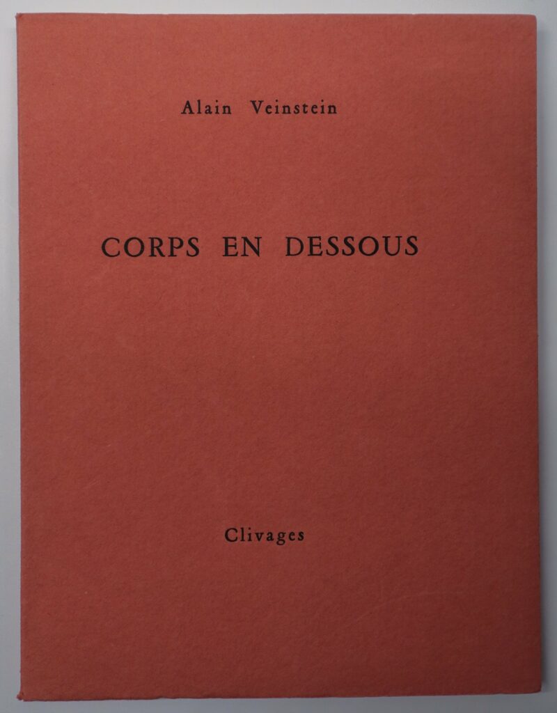 Alain Veinstein, Corps en dessous