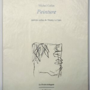 Michel Collot, Peinture, avec trois pointes sèches originales de Thierry Le Saëc