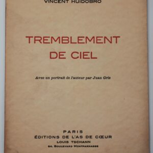 Vincent Huidobro, Tremblement de ciel, avec un portrait par Juan Gris