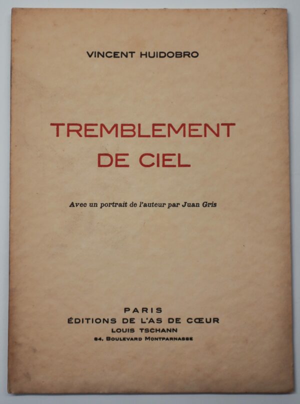 Vincent Huidobro, Tremblement de ciel, avec un portrait par Juan Gris