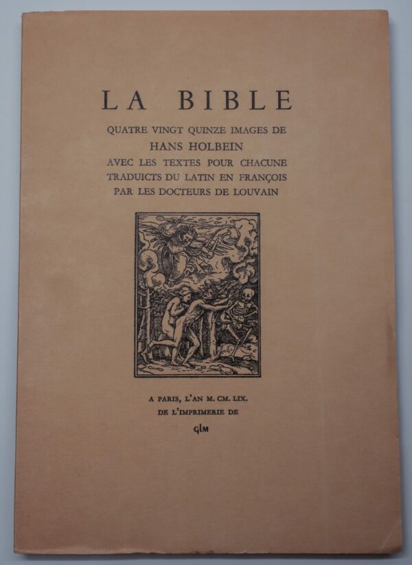 La Bible, sélection de textes illustrés par Hans Holbein