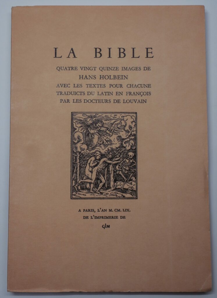 La Bible, sélection de textes illustrés par Hans Holbein