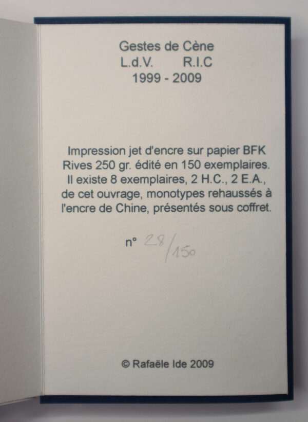 Rafaële Ide, Gestes de Cène, L. d. V. R. I. C. 1999 - 2009 – Image 3