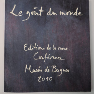 Collectif, Le goût du monde, avec une gravure de Pierre-Yves Gabioud