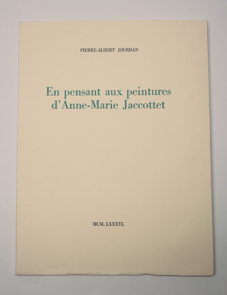 Pierre-Albert Jourdan, En pensant aux peintures d’Anne-Marie Jaccottet