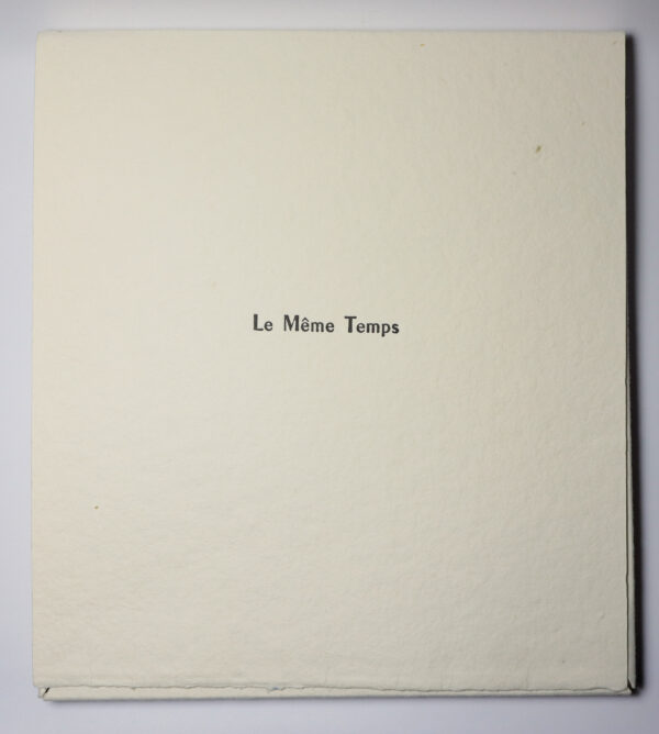Serge Pey, Le même temps, avec deux lithographies d’Evaristo Benitez et deux portraits lithographiés de B.-G. Lafabrie