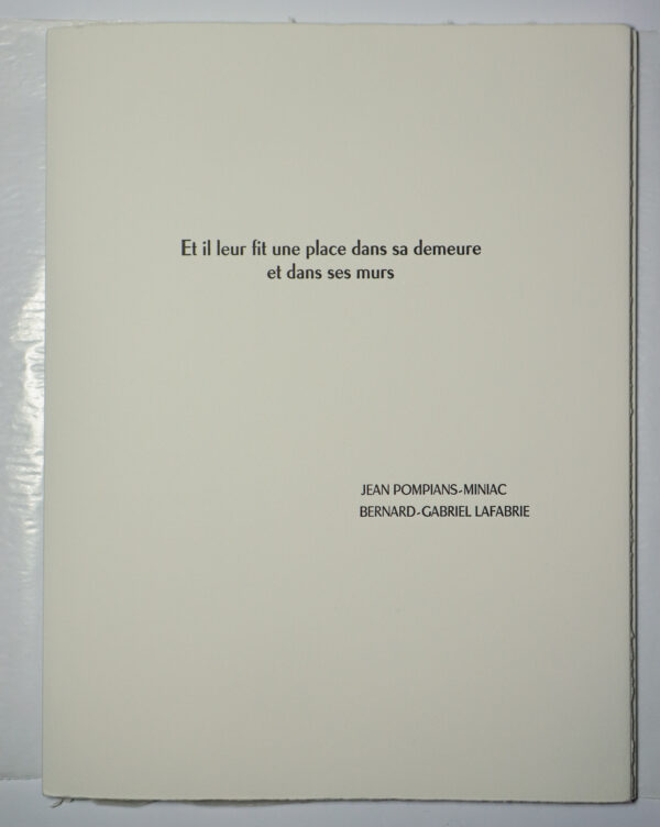 Jean Pompians-Miniac, Et il leur fit une place en sa demeure, avec une suite de neuf « autoportraits tels qu’en 1976 » de Bernard-Gabriel Lafabrie