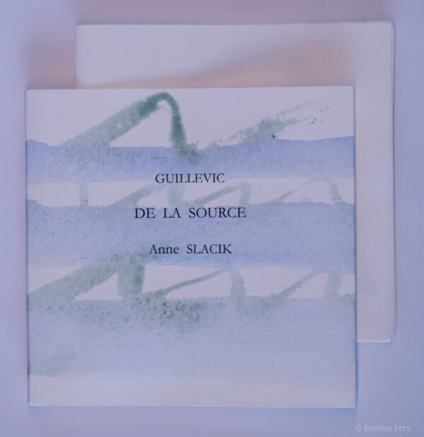 Guillevic, De la source, avec des peintures de Anne Slacik