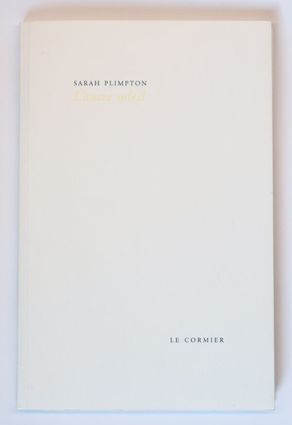 Sarah Plimpton, L’autre soleil, avec une aquatinte de l’auteur