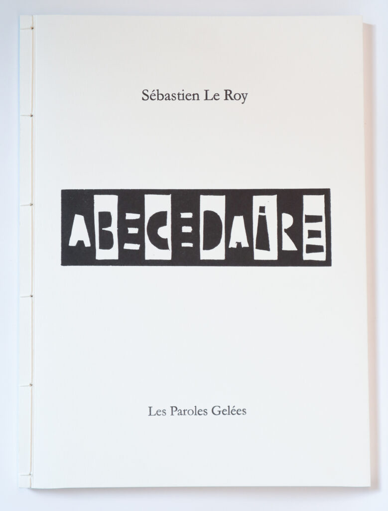Sébastien Le Roy, Abécédaire