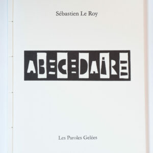 Sébastien Le Roy, Abécédaire