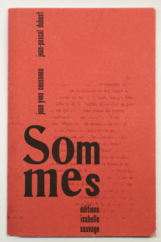 Jean-Pascal Dubost, Sommes, avec des photographies de Jean Yves Cousseau