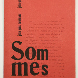Jean-Pascal Dubost, Sommes, avec des photographies de Jean Yves Cousseau