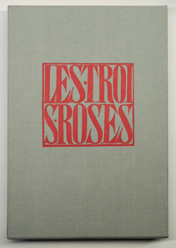 Justin-Frantz Simon [dir.], Etienne-Alain Hubert, Les trois roses, 1918-1919