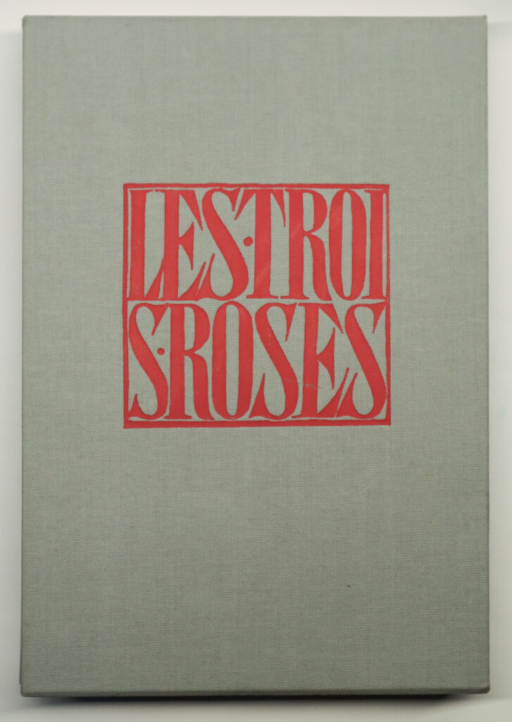 Justin-Frantz Simon [dir.], Etienne-Alain Hubert, Les trois roses, 1918-1919