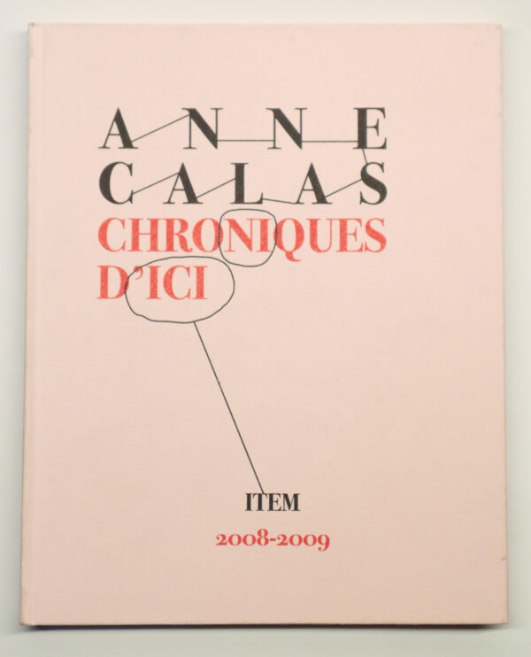 Anne Calas, Chroniques d’ici, Chapitre 1, avec onze lithographies de Jean Michel Alberola et un CD