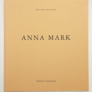 Antoine Graziani, Anna Mark, avec une aquatinte d’Anna Mark