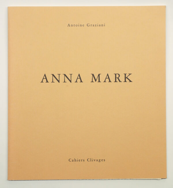 Antoine Graziani, Anna Mark, avec une aquatinte d’Anna Mark