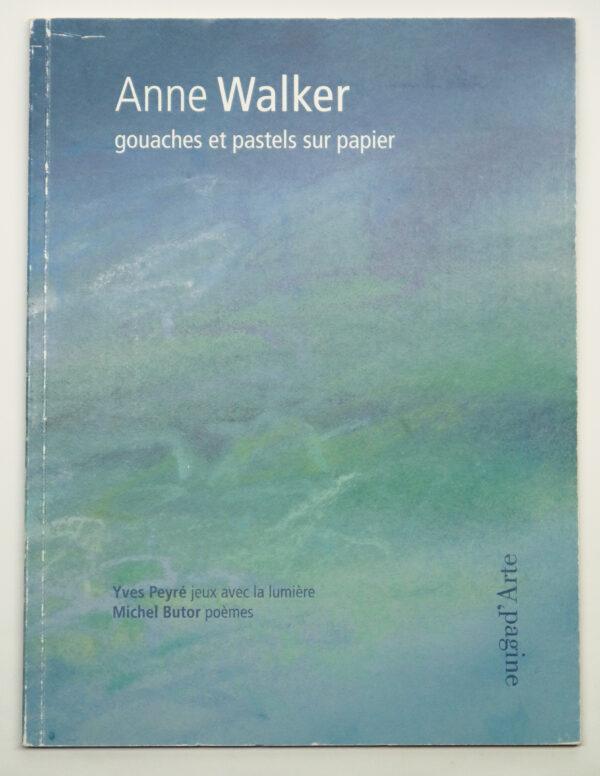 Yves Peyré, Michel Butor, Gouaches et pastels sur papier, avec un pastel original d’Anne Walker
