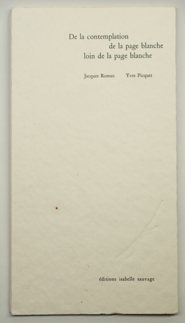 Jacques Roman, De la contemplation de la page blanche loin de la page blanche, avec des encres de Yves Picquet