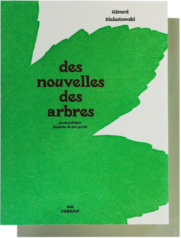 Gérard Bialestowski, Des nouvelles des arbres, 26 proses poétiques illustrées chacune d’un bois gravé