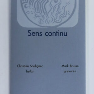 Christian Soulignac, Sens continu, linogravures de Mark Brusse